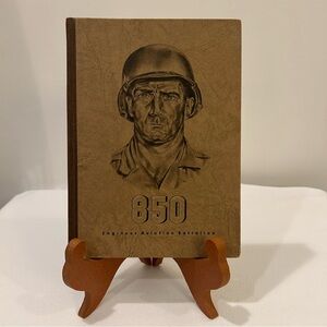 World War II 850th Engineer Aviation Battalion History Book